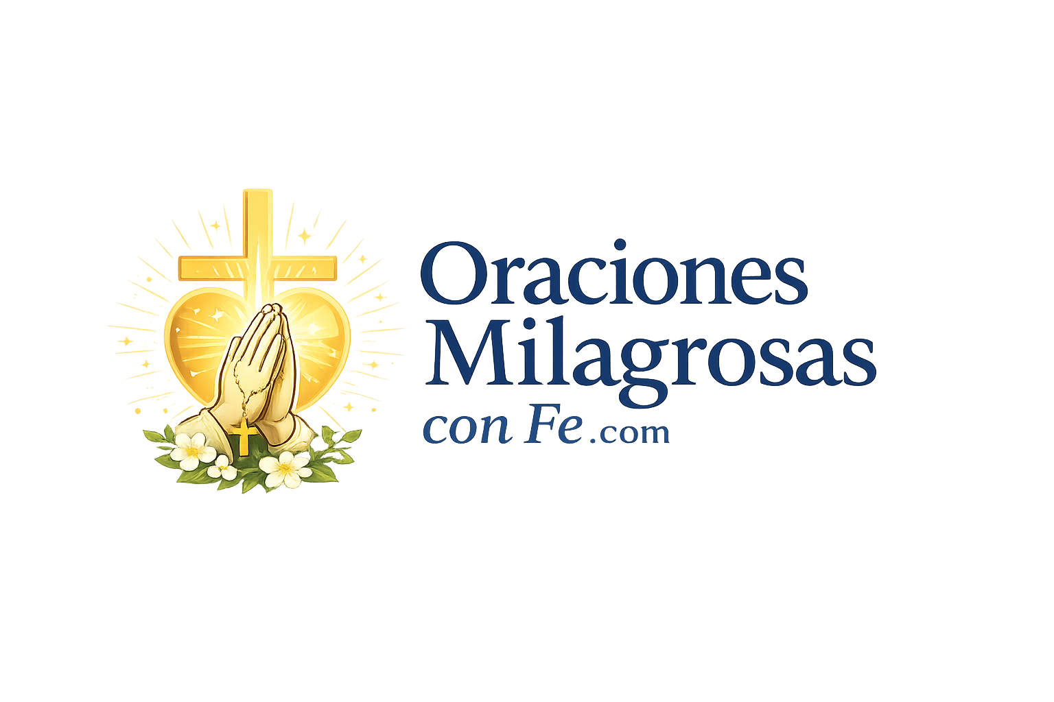 Oraciones Milagrosas con Fe
